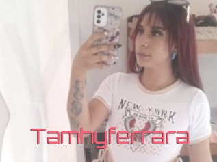 Tamhyferrara