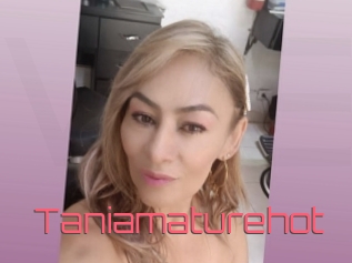 Taniamaturehot