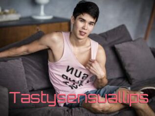 Tastysensuallips