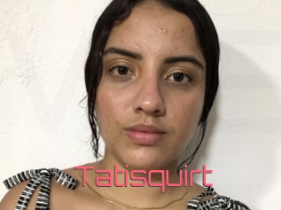 Tatisquirt