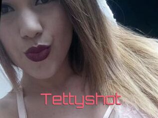 Tettyshot