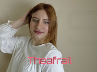 Theafrail