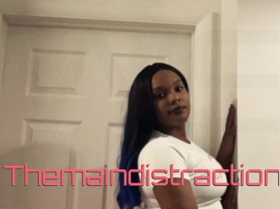 Themaindistraction