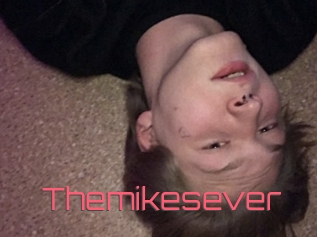 Themikesever