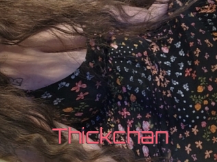 Thickchan