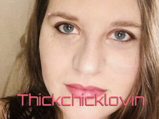 Thickchicklovin