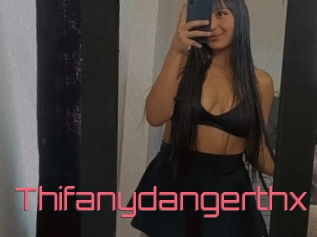 Thifanydangerthx