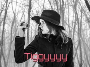 Tiggyyyy