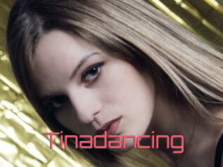 Tinadancing