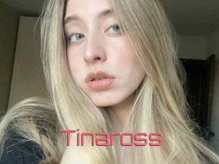 Tinaross
