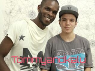 Tommyandkalu