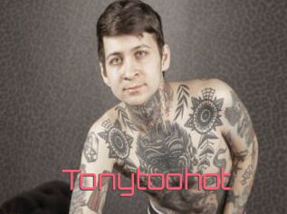 Tonytoohot