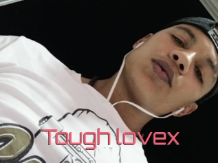 Tough_lovex
