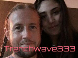 Trenchwave333