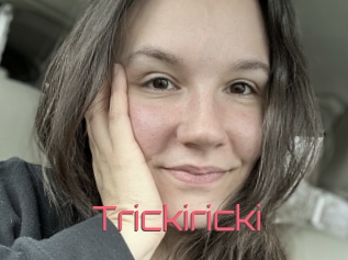 Trickiricki