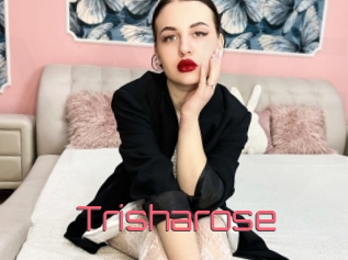 Trisharose