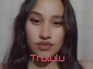 Trululu