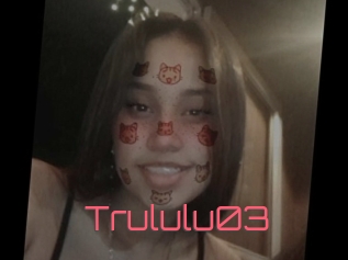 Trululu03