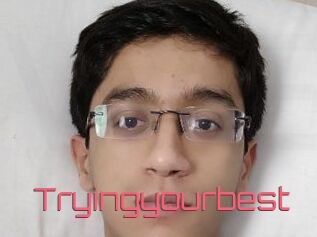 Tryingyourbest