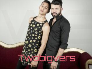 Twobigvers