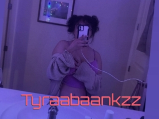 Tyraabaankzz