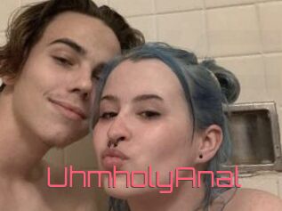 UhmholyAnal