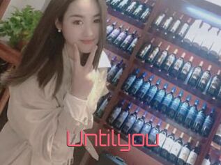 Untilyou