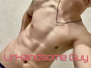 UrHandsome_Guy