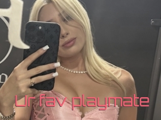 Ur_fav_playmate