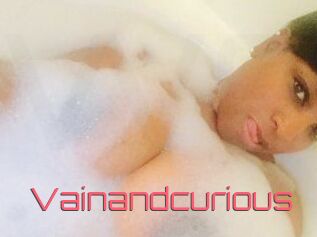 Vainandcurious