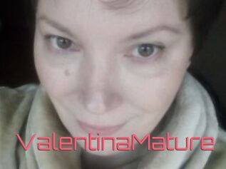 ValentinaMature