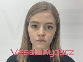 VaselaRyderz