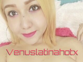 Venuslatinahotx