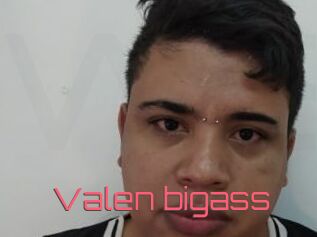 Valen_bigass