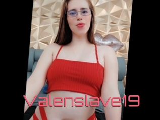 Valenslave19