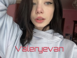 Valeryevan
