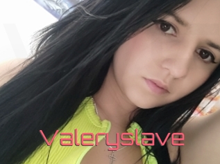Valeryslave