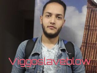 Viggoslaveblow