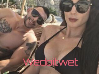 Wedoitwet