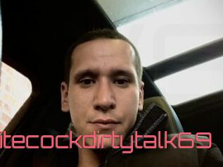 Whitecockdirtytalk69