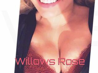 Willows_Rose