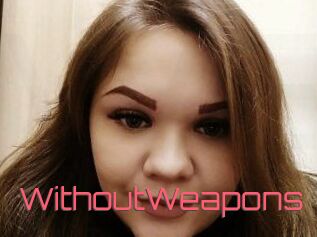 WithoutWeapons