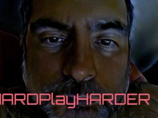 WorkHARDPlayHARDER