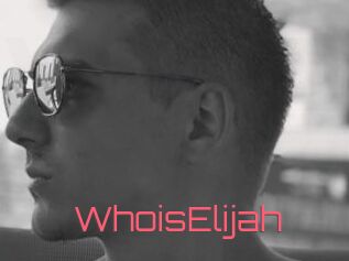 WhoisElijah