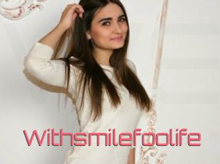 Withsmilefoolife