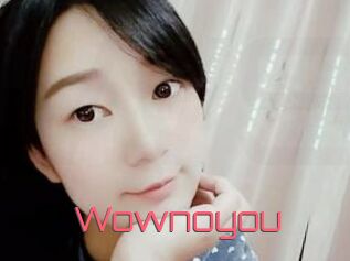 Wownoyou