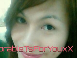 XxAdorableTsForYouxX