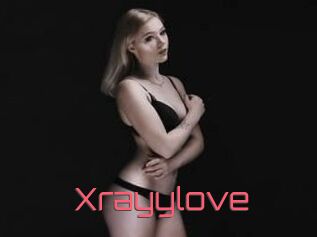 Xrayylove