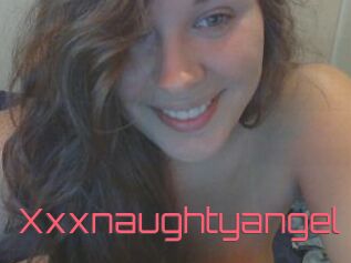Xxxnaughtyangel