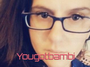 Yougotbambi